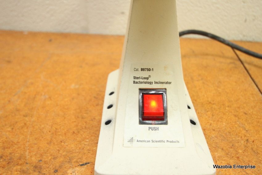 AMERICAN SCIENTIFIC PRODUCTS STERILOOP BACTERIOLOGY INCINERATOR B9750